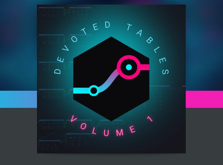 Devoted Tables Volume 1